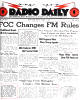 <center><h2>Radio Daily</h2><hr> Published 1937 to 1960's <BR>1946 to 1950 now online <BR>The "original" broadcast newsletter <BR>  Station, network and indsutry news <BR> Over 200 issues each year</center>