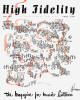 <center><h2>High Fidelity</h2><hr>Founded in 1951<br> Consumer publication<hr>Founded by broadcast pioneer<BR>Milton Sleepter<BR>Began with a technical focus.<br>Evolved into music and equipment journal.<br>Our collection covers first 15 years.<BR>